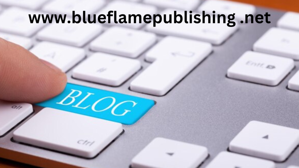 www.blueflamepublishing .net