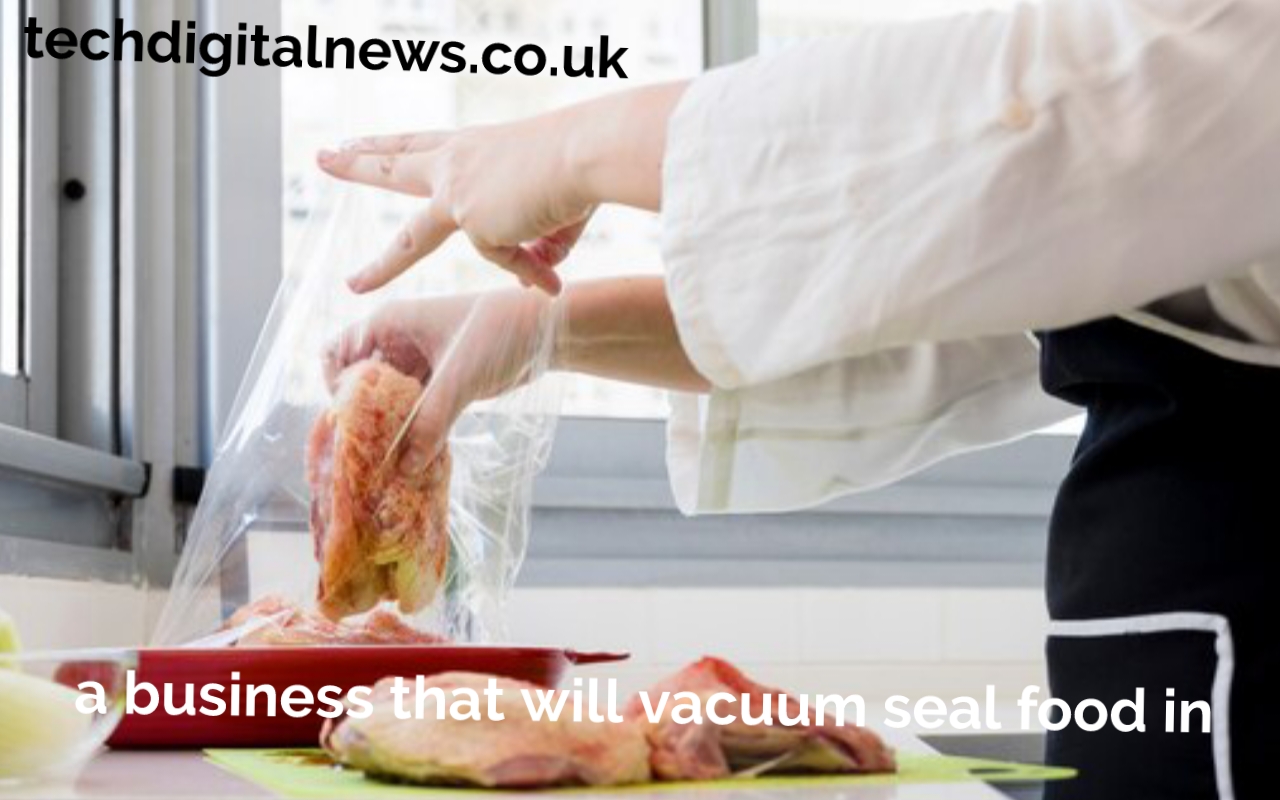 A Business That Will Vacuum Seal Food